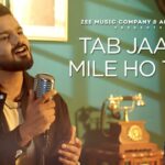 Tab Jaake Mile Ho Tum Song