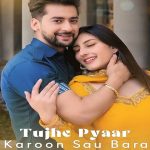 Tujhe Pyaar Karoon Sau Bara Song