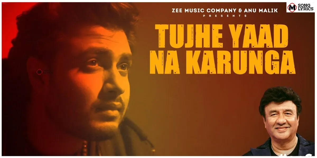 Tujhe Yaad Na Karunga Song Lyrics