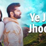 Ye Jag Jhoota Song