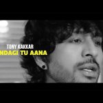 Zindagi Tu Aana Song