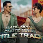 Bade Miyan Chote Miyan (Title Track) Song
