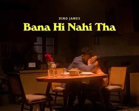 Bana Hi Nahi Tha Song Lyrics