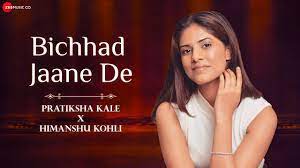 Bichhad Jaane De Song Lyrics