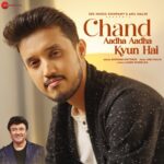 Chand Aadha Aadha Kyun Hai Song