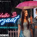 Halki Halki Si Song