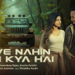 Love Nahin Toh Kya Hai Song