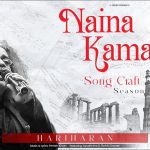 Naina Kamaal Song