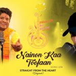 Nainon Kaa Toofaan Song