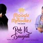 Rab Ki Saugaat Song