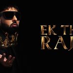 Ek Tha Raja – The Beginning Song