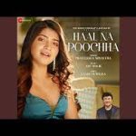 Haal Na Poochha Song