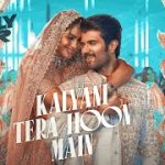 Kalyani Tera Hoon Main Song