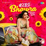 Useless Bhawra Song