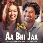 Aa Bhi Jaa Song