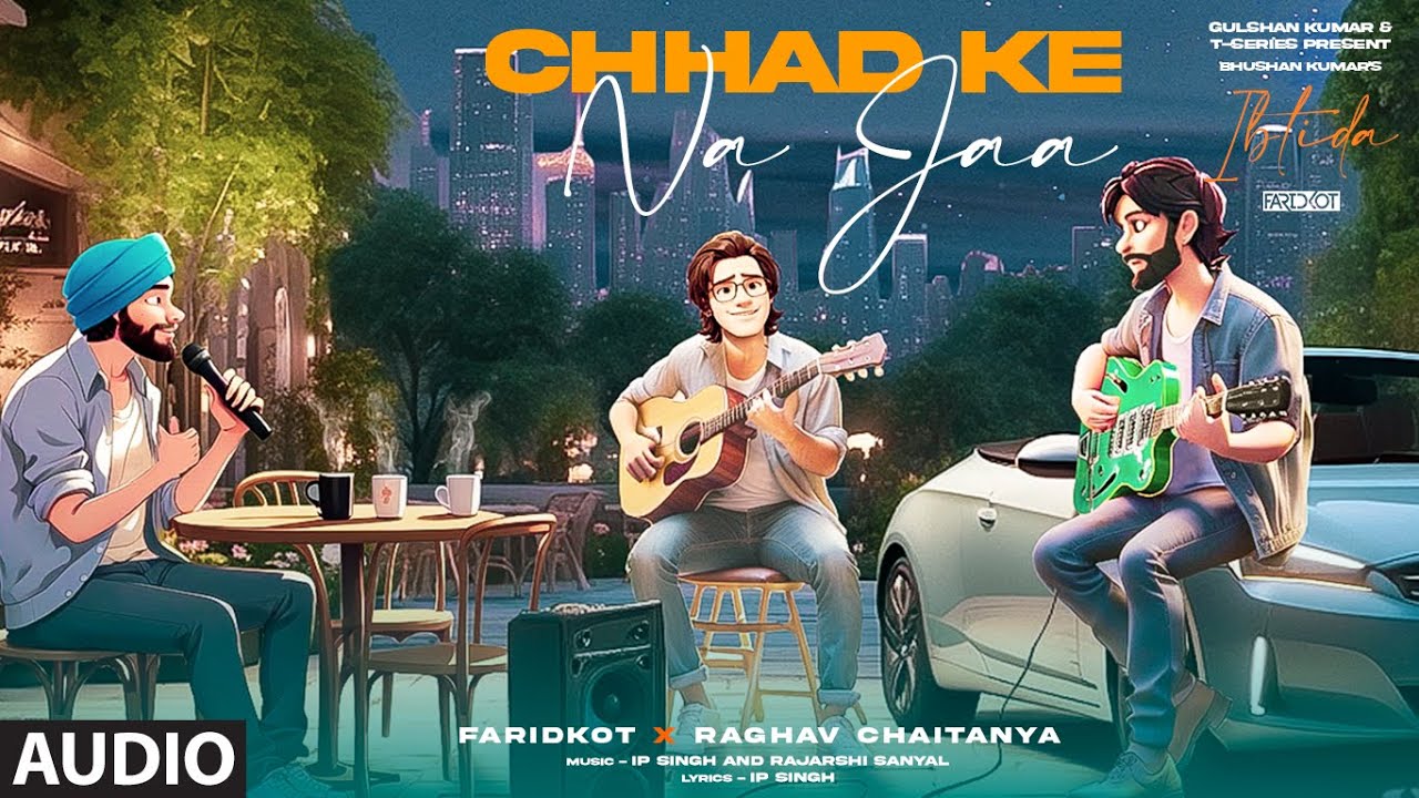 Chhad Ke Na Jaa Song Lyrics