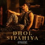 Dhol Sipahiya Song