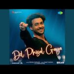 Dil Phisal Gaya Song