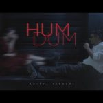 Humdum Song