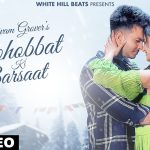 Mohobbat Ki Barsaat Song