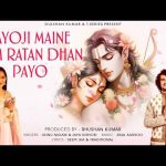 Payoji Maine Ram Ratan Dhan Payo Song