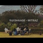 Sui Dhaage Song