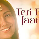 Teri Ban Jaana Song