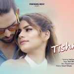 Tishnagi Teri Song