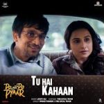 Tu Hai Kahaan Song