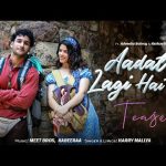 Aadat Lagi Hai Teri Song