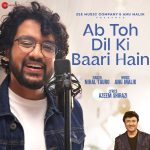 Ab Toh Dil Ki Baari Hain Song