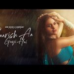 Baarish Aa Gayi Hai Song