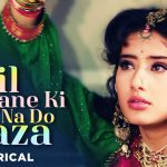 Dil Lagane Ki Na Do Saza Song