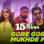 Gore Gore Mukhde Pe Song