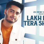 Lakh Lakh Tera Shukar Song