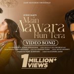 Main Aawara hun Tera Song