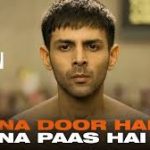 Na Door Hai Na Paas Hai Song