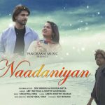 Naadaniyan Song