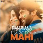 Ranjhana Song