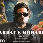 Sharbat E Mohabbat Song