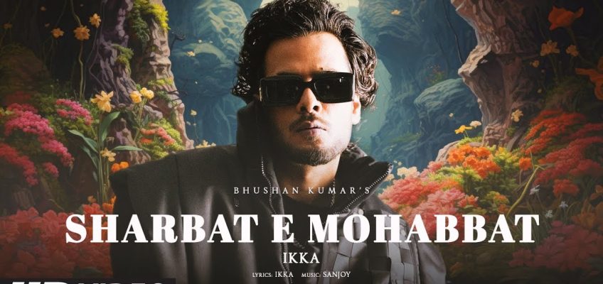 Sharbat E Mohabbat Song Lyrics