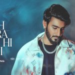 Woh Mera Tha Hi Nahi Song