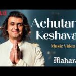 Achutam Keshavam Song