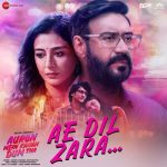 Ae Dil Zara Song