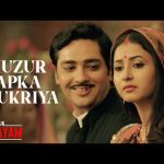 Huzur Apka Shukriya Song