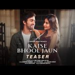 Kaise Bhool Jaun Song