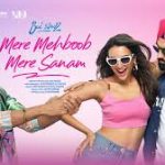 Mere Mehboob Mere Sanam Song