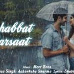Mohabbat Ki Barsaat Song