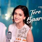 Tere Sang Baarishein Song
