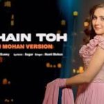 Tu Hain Toh Song Lyrics (Neeti Mohan Version)